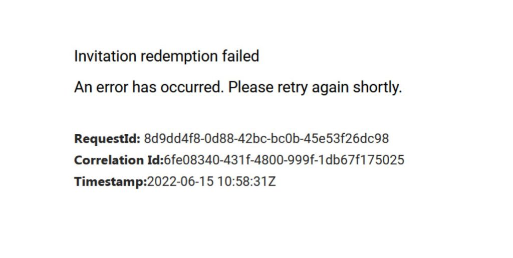 Invitation redemption failed An error has occurred. Please retry again shortly.